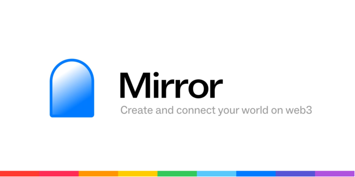 发表即成资产 Web3平台Mirror会有什么样的未来？-第3张图片-欧意下载