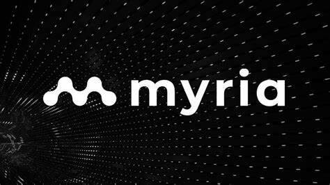 MYRIA币种介绍-第1张图片-欧意易易下载