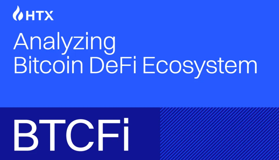 BTCFi 深度研究报告：生态系统增长及其未来展望-第2张图片-欧意易易下载
